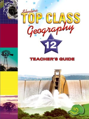 cover image of Top Class Geography Grade 12 Teacher's Guide